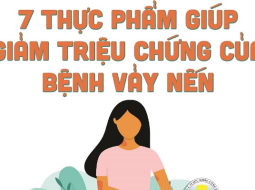 7 THỰC PHẨM GIÚP GIẢM TRIỆU CHỨNG CỦA BỆNH VẢY NẾN